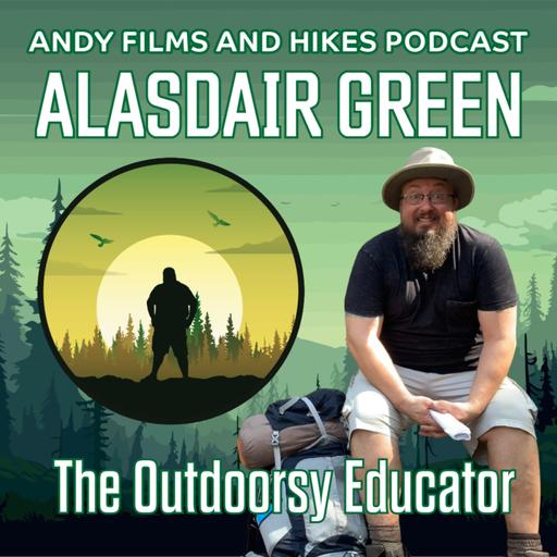 Education, Outdoors, and Empowerment with Alistair Green — The Outdoorsy Educator