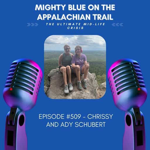 Episode #509 - Chrissy and Ady Schubert