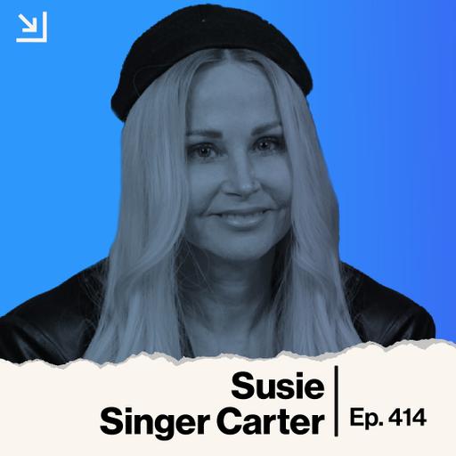 Ep. 414 - Susie Singer Carter - No Country for Old People