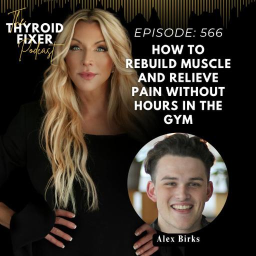 566. How to Rebuild Muscle and Relieve Pain Without Hours in the Gym