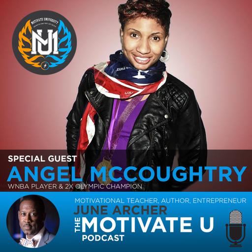 Motivate U! with June Archer Feat. Angel McCoughtry