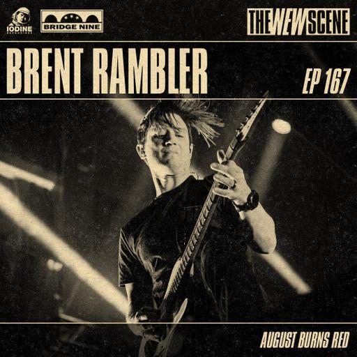 Repost - Episode 167: Brent Rambler of August Burns Red