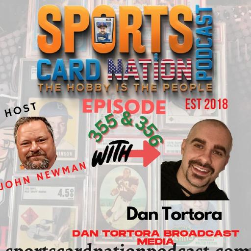 Dan Tortora returns "Collecting Cards of Sports Personalities You Cover" Part II E356
