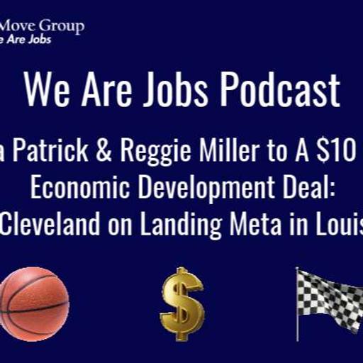 Episode 201 - Danica Patrick & Reggie Miller to A $10 Billion Economic Development Deal: Rob Cleveland on Landing Meta in Louisiana