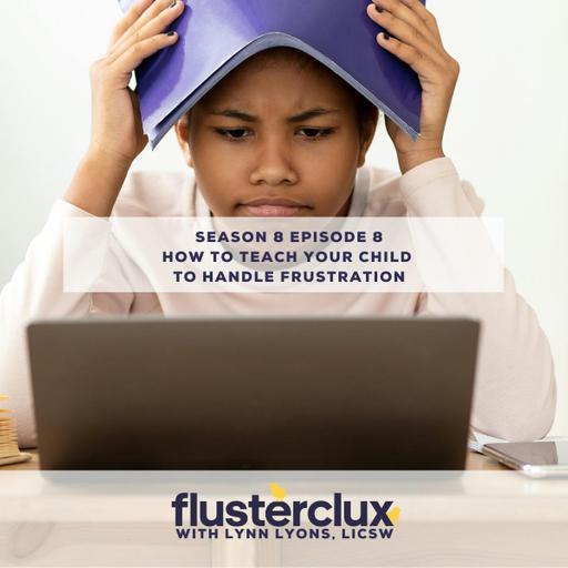 How To Teach Your Child To Handle Frustration