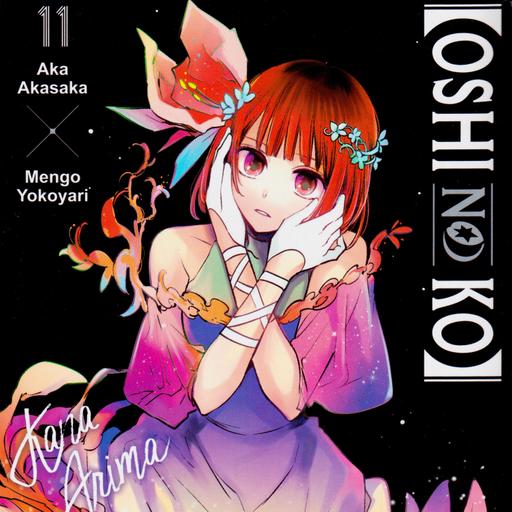 Oshi no Ko - Vol. 11 Discussion