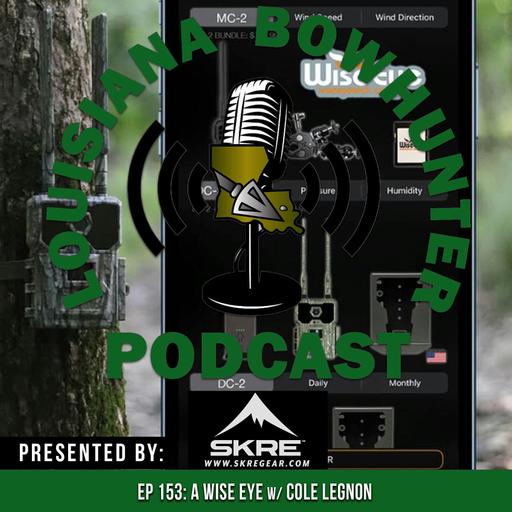 Episode 153: A Wise Eye w/ Cole Legnon