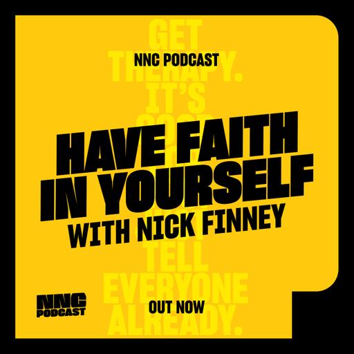 Have faith in yourself - with Nick Finney, NB Studio
