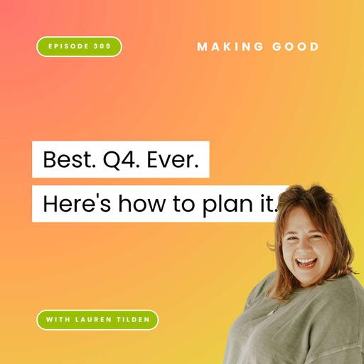 Best. Q4. Ever. Here's how to plan it. | 309