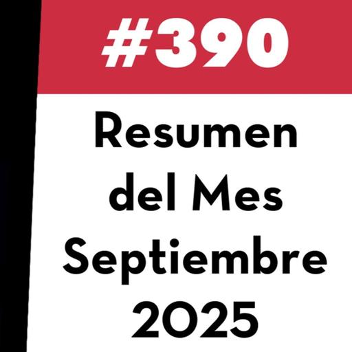 390. Resumen del Mes - Septiembre 2025