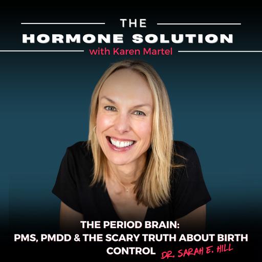 The Period Brain: PMS, PMDD & the Scary Truth About Birth Control