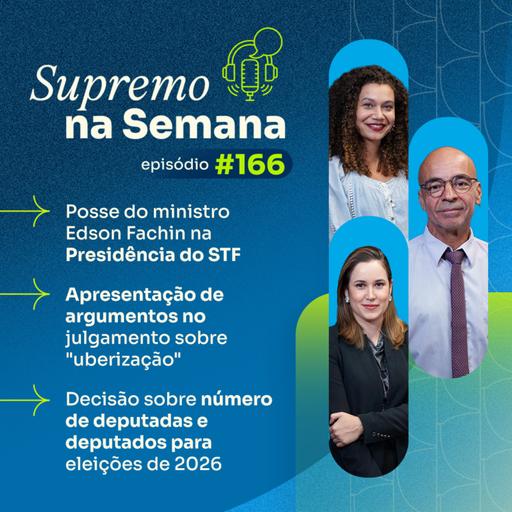 #EP166 - Supremo na Semana