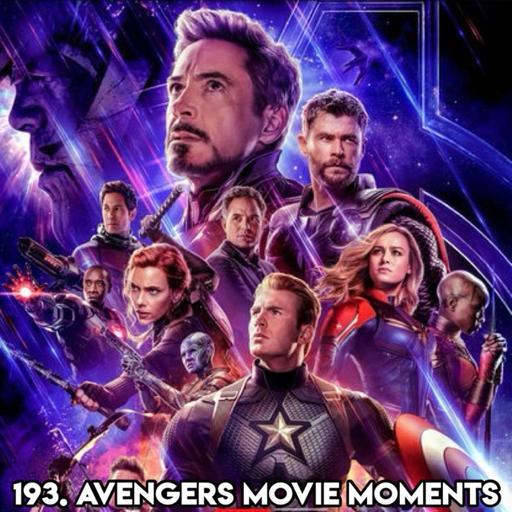193. AVENGERS MOVIE MOMENTS (With Patreon 'TopHead' Corinne)
