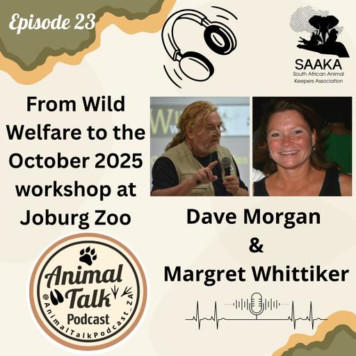 Episode 23 Wild Welfare (with Dave & Margret)
