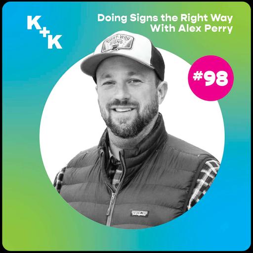 Alex Perry, CEO of Right Way Signs, LLC