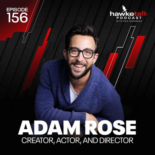 Adam Rose: Creator, Actor, and Director