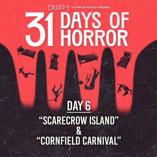 Day 6 - Scarecrow Island & Cornfield Carnival