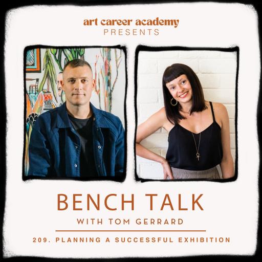 BENCH TALK Podcast #207 | ART CAREER ACADEMY -The 3 Pillars of Artist Visibility: How to Get Seen
