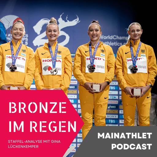 Bronze im Regen – Staffel-Analyse mit Gina Lückenkemper