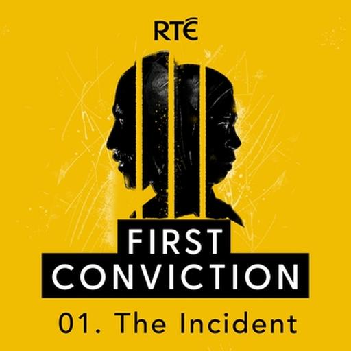 First Conviction: 01 - The Incident