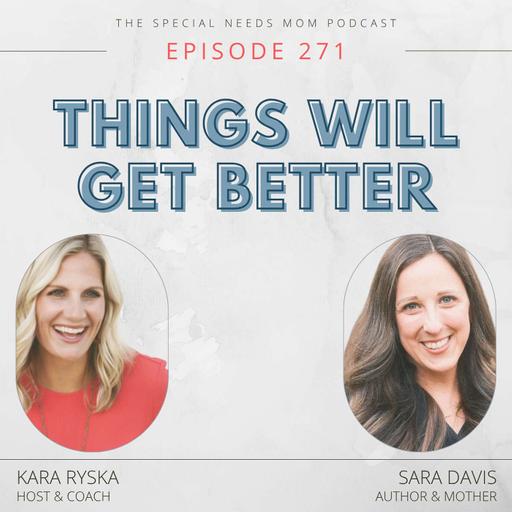 Things Will Get Better with Sara Davis