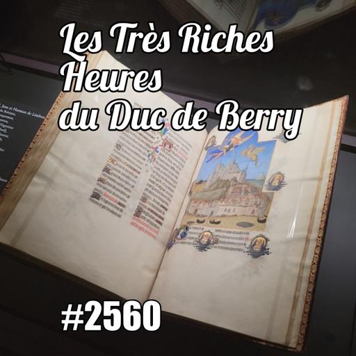 Les très riches heures du Duc de Berry : découvrir l’histoire du manuscrit