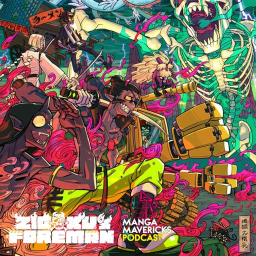 EP. 251: Zigoku's Foreman Vol 1