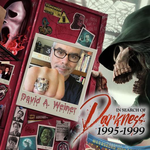 Talkin' 90s Horror with CreatorVC's David A. Weiner (In Search of Darkness 1995-99)