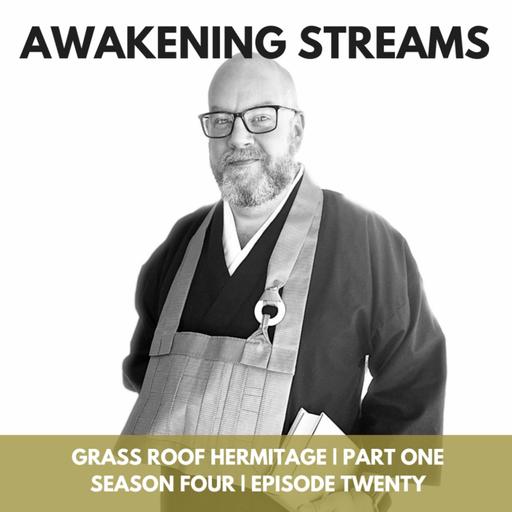 Song of the Grass Roof Hermitage | Part One