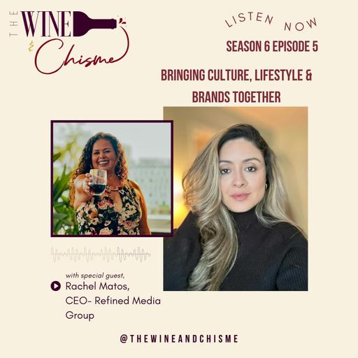 Bringing Culture, Lifestyle and Brands Together with Rachel Matos