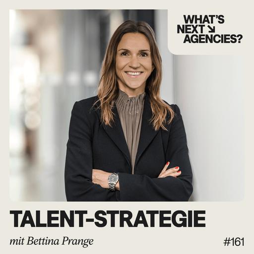 #161 mit Bettina Prange, Chief Talent Officer DACH von Publicis Groupe