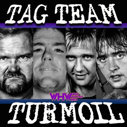 Episode 455: Tag Team Turmoil