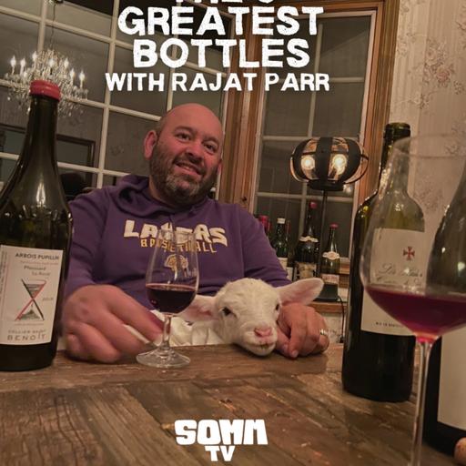 Episode 266: The 9 greatest bottles of my life with Raj Parr