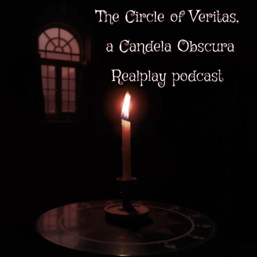 Circle of Veritas, a Candela Obscura Realplay Episode 12: "Ashes to Ashes Part 3"