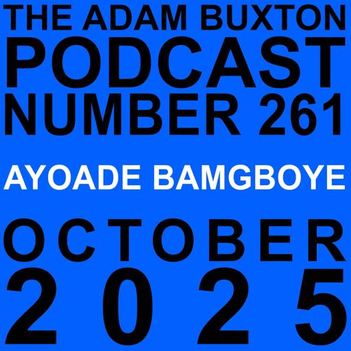 EP.261 - AYOADE BAMGBOYE