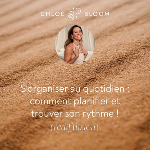 S'organiser au quotidien : comment planifier et trouver son rythme ! - rediffusion