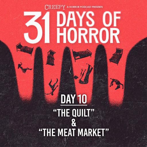 Day 10 - The Quilt & The Meat Market