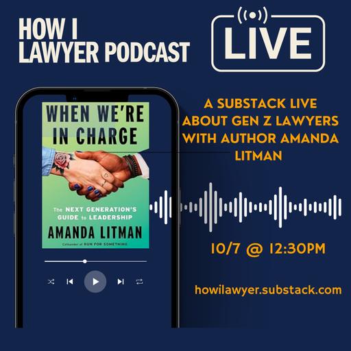 LIVE: A Conversation with Amanda Litman on Gen Z Lawyers