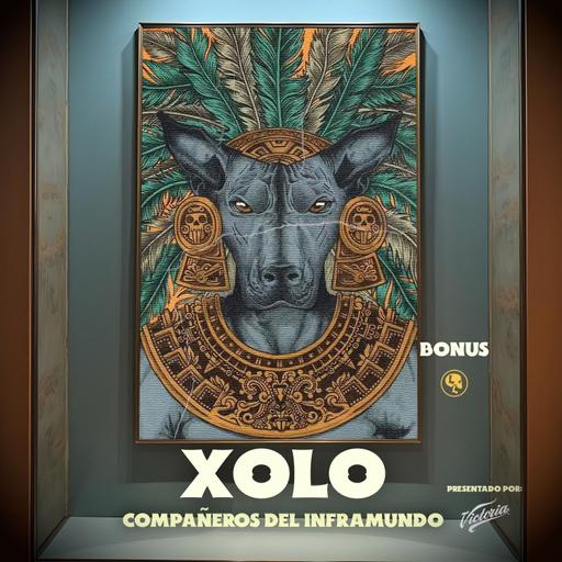 BONUS: Xolo - Compañeros del Inframundo (Presentado Por Victoria)