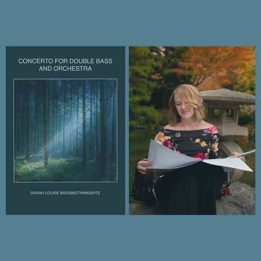 1114: Sarah Bassingthwaighte on her double bass concerto