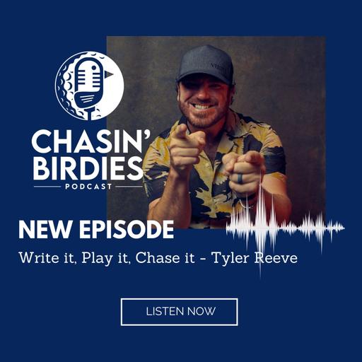 Write it, Play it, Chase it - Tyler Reeve
