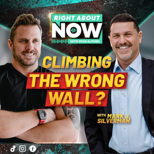 The 'Wrong Wall' Trap: Why Ambitious Leaders Fail to Find True Success | Mark J. Silverman