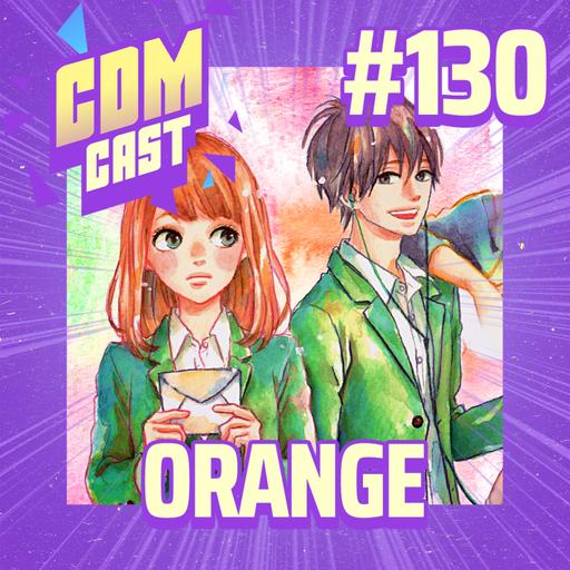 #130 Descascando Orange: o sabor azedo do remorso