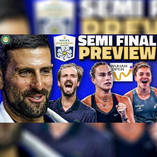 Paolini DESTROYS Iga 🔥 Djokovic vs Medvedev FINAL? | Shanghai & Wuhan 2025 | Semi Final Preview