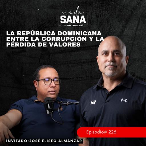 RD entre la corrupción y la pérdida de valores - Ep. 226