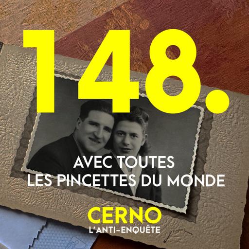 Episode 148 : Avec toutes les pincettes du monde