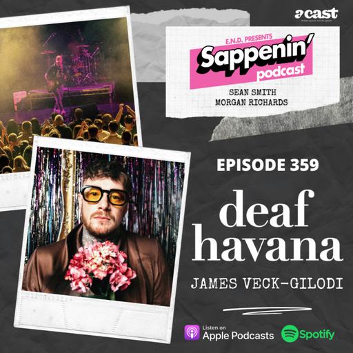 EP. 359 - James Veck-Gilodi (Deaf Havana)