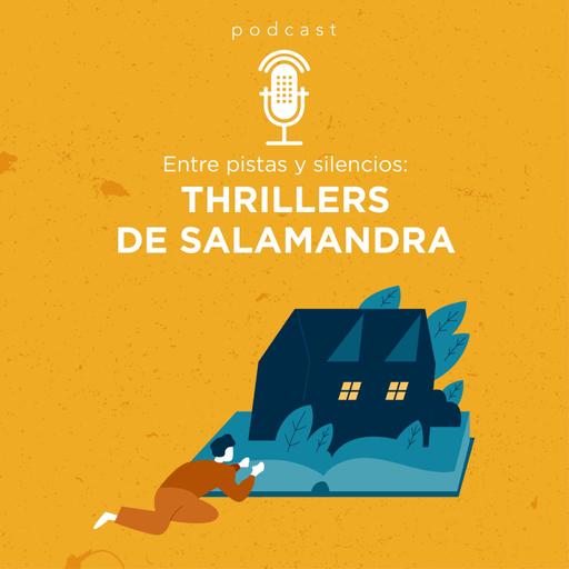 Entre pistas y silencios: thrillers de Salamandra