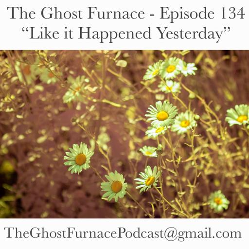 Like it Happened Yesterday