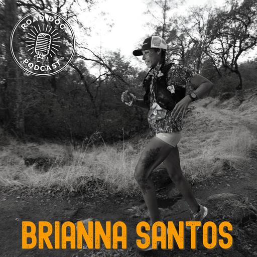 372: Brianna Santos Runs Hard and Moms Hard